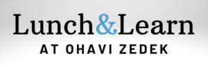Lunch & Learn at Ohavi Zedek logo